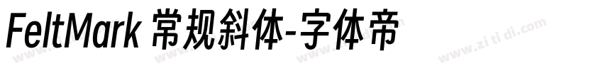 FeltMark 常规斜体字体转换